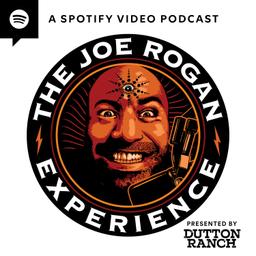 The Joe Rogan Experience